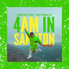 Mythbeatz x Costa Titch x 4AM In Sandton (RAP)(Remix)