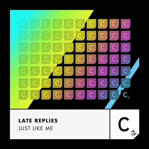 Late Replies - Just Like Me (Original Mix)