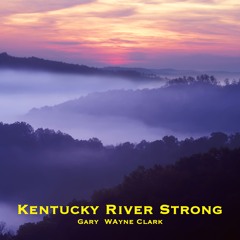 Kentucky River Strong - Anthem
