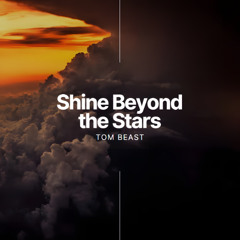 Shine Beyond the Stars