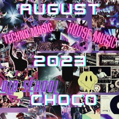 Old School sounds - Choco August 2023