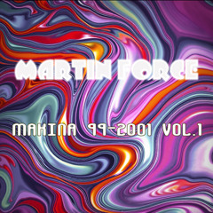 Martin Force Makina 99-2001 Vol.1