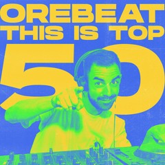Orebeat # THIS IS TOP 50