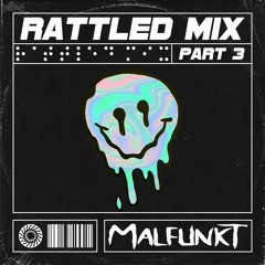 Rattled Mix Part 3