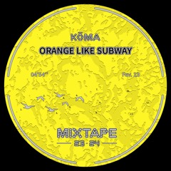 PREMIERE: Kōma - Orange Like Subway