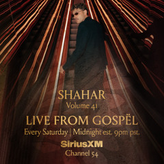 Gospël Radio SiriusXM Volume 41 w. Shahar
