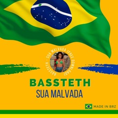 2. Bassteth - Sua Malvada (free download)