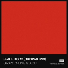 Gaspar Muniz & Beno - Space Disco