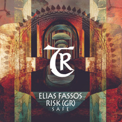 Elias Fassos, RisK (Gr) - Safe [Tibetania Records]