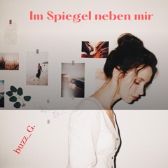 Im Spiegel neben mir
