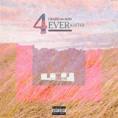 4Ever & After (from Young Thug's 'Livin It Up')