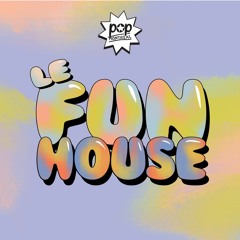Le Funhouse de POP Montreal