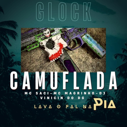 glock camuflada vs lava o pal na pia-MC SACI - MC MAGRINHO - ((DJ VINICIN DO DG))
