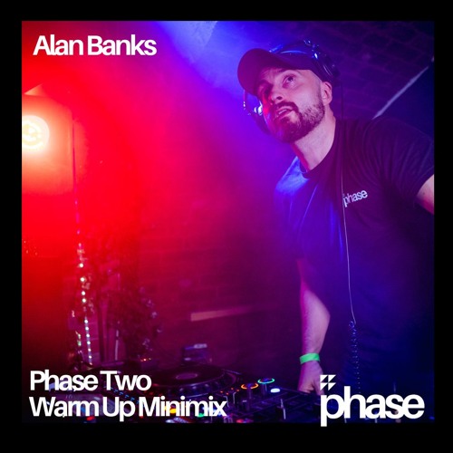 Phase Two Warm Up Minimix - Alan Banks