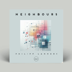 CUE061 - Neighbours by Philipp Lammers