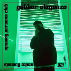 Missing Tapes 021 : Gabber Eleganza
