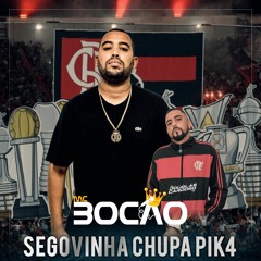 MC BOCÃO - SEGOVINHA CHUPA PIK4 - DJ DOUGLAS CARDOSO
