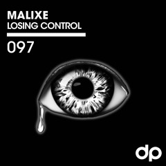MALIXE - Losing Control