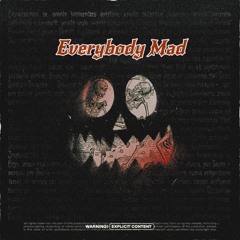 Everybody Mad (Planet MEalz Mix)