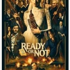 Ready or Not (2019) FuLLMovie Free Download Sub English Mp4/4K | New Movie 2023 3365823