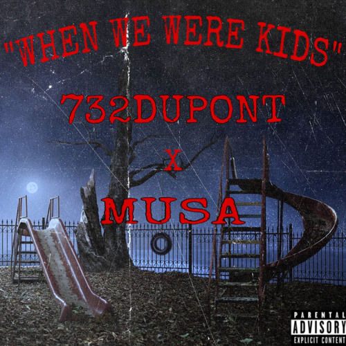 732Dupont x Musa “when we were kids”