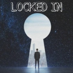 Locked In