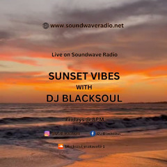 Sunset Vibes with DJ Blacksoul 06.06.25