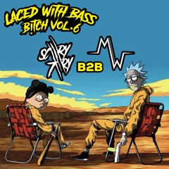 LACED WITH BASS B!TCH VOL.6 PIMPS AND SIMPS feat. Won