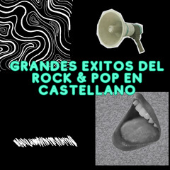 Grandes Exitos Del Rock & Pop En Castellano
