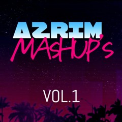 AZRIM MASHUP PACK (PREVIEW) COMING SOON