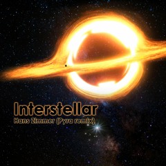 Hans Zimmer - Interstellar (Pyra remix)