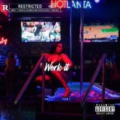 Work it ( prod.bybrian_mance )