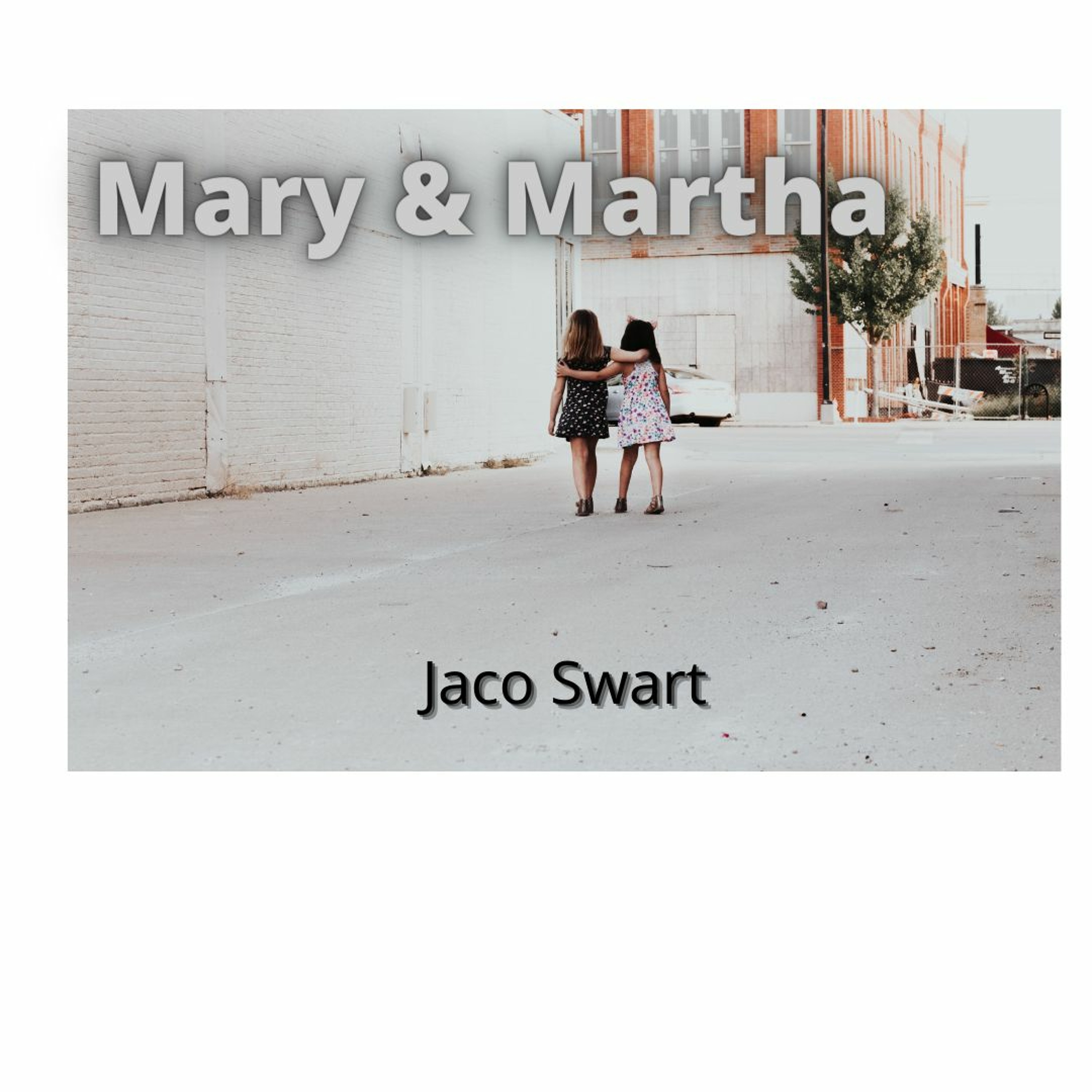 2022 07 24 Jaco Swart Martha And Mary episode artwork