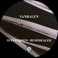 VIA007 - Vanbalen - Supervision / Resodealer (previews)