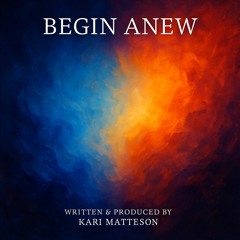 BEGIN ANEW SERIES
