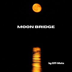 Moon Bridge