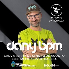 Dany BPM - O Son Da Muralla 2024 - Live