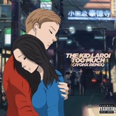 The Kid LAROI. - Too Much (JyoHx Remix)