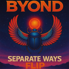 Journey - Separate Ways (BYOND Flip)