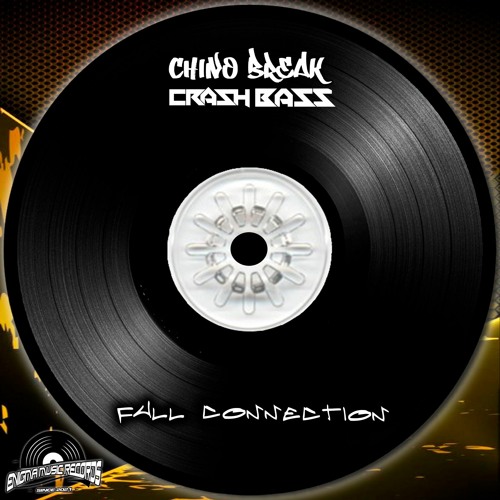 ChinoBreaks X Crash Bass - Full Connection ( Original Mix )