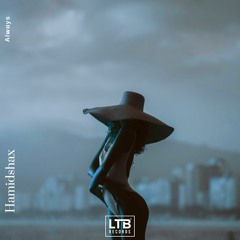 Hamidshax - Always (Original Mix)