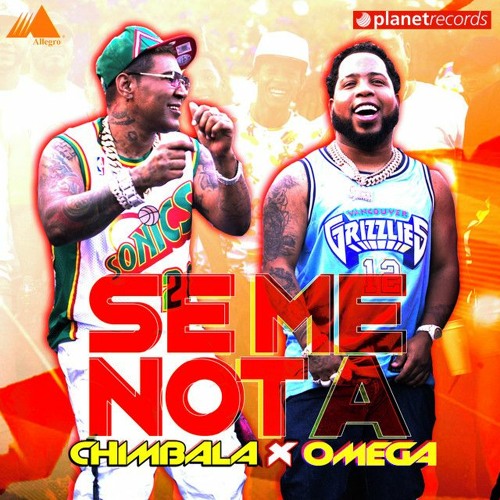 Chimbala X Omega - Se Me Nota [Edit]