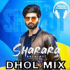 Sharara Dhol Remix Shivjot Ft. Warval Production Latest Punjabi Remix Song