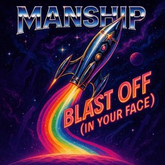 Blast Off! (In Your Face)