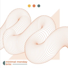 Brüc - Minimal Monday (Original Mix)