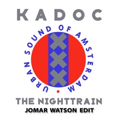 Kadoc - The Nighttrain ( Jomar Watson Afro Edit )