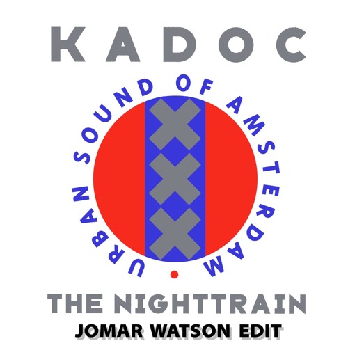 Kadoc - The Nighttrain ( Jomar Watson Afro Edit )