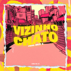 JOHNNY BRAVO - Vizinho Chato (Prod. B I L L Y G)