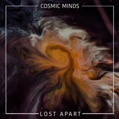Cosmic Minds - Lost Apart (Original Mix) [Three Hands Records]