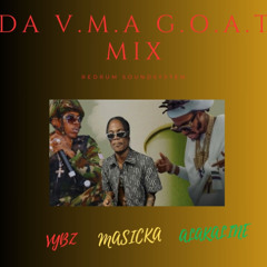 DA  V.M.A  G.O.A.T MIX